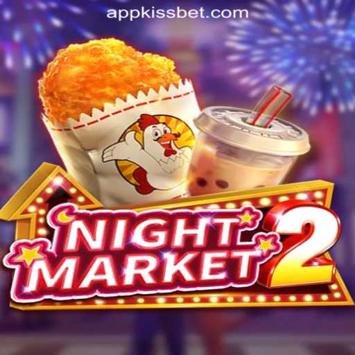 NightMarket2: Exploring the Intriguing World of KiSSBET.COM Oficial Slots Brasil #1