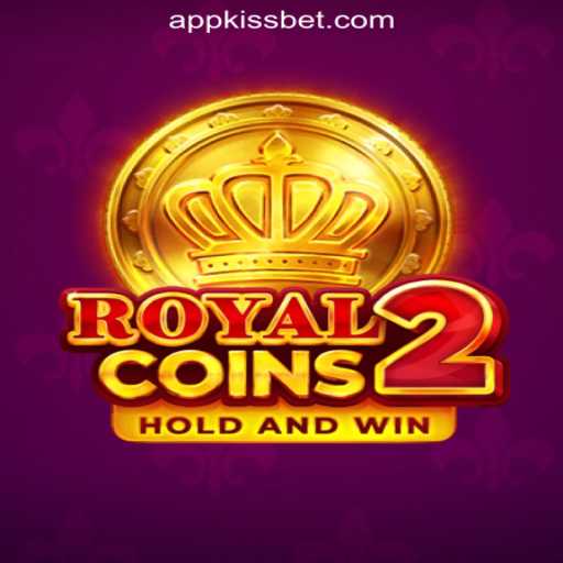 Discover the Excitement of RoyalCoins2: The Premier Slot Game at KiSSBET.COM Oficial Slots Brasil #1